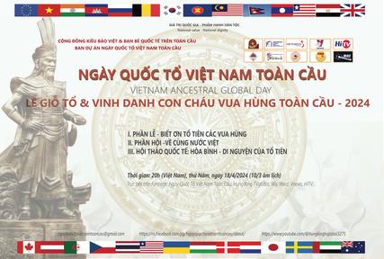 Ngày Quốc Tổ Vệt Nam toàn cầu - Lễ giỗ Tổ & vinh danh con cháu Vua Hùng toàn cầu 2024