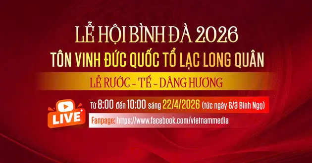 [Trực tiếp] Lễ hội Bình Đà 2026 - Tôn vinh Đức Quốc tổ Lạc Long Quân