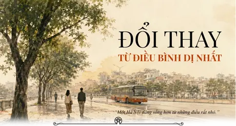 Đổi thay từ điều bình dị nhất