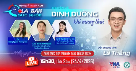 [Trực tiếp] La bàn sức khỏe với chuyên đề 