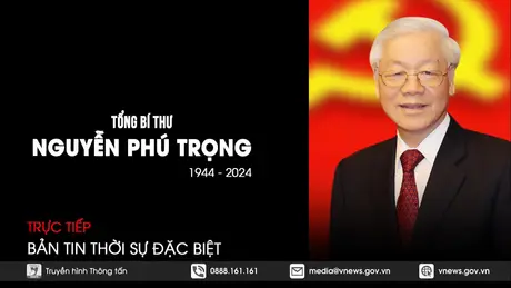 [TRỰC TIẾP] Bản tin Thời sự đặc biệt – Lễ truy điệu và an táng Tổng Bí thư Nguyễn Phú Trọng