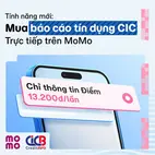 CIC mở rộng kênh cung cấp báo cáo tín dụng K11 và K40 trên ứng dụng MoMo