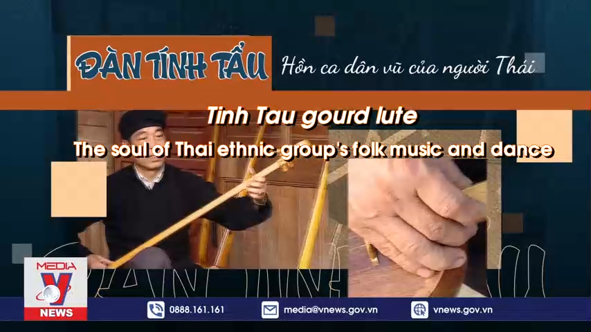 Đàn Tính Tẩu - Hồn ca dân vũ của người Thái