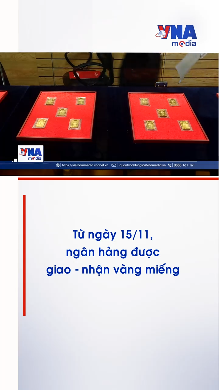 Từ 15/11, ngân hàng được giao - nhận vàng miếng