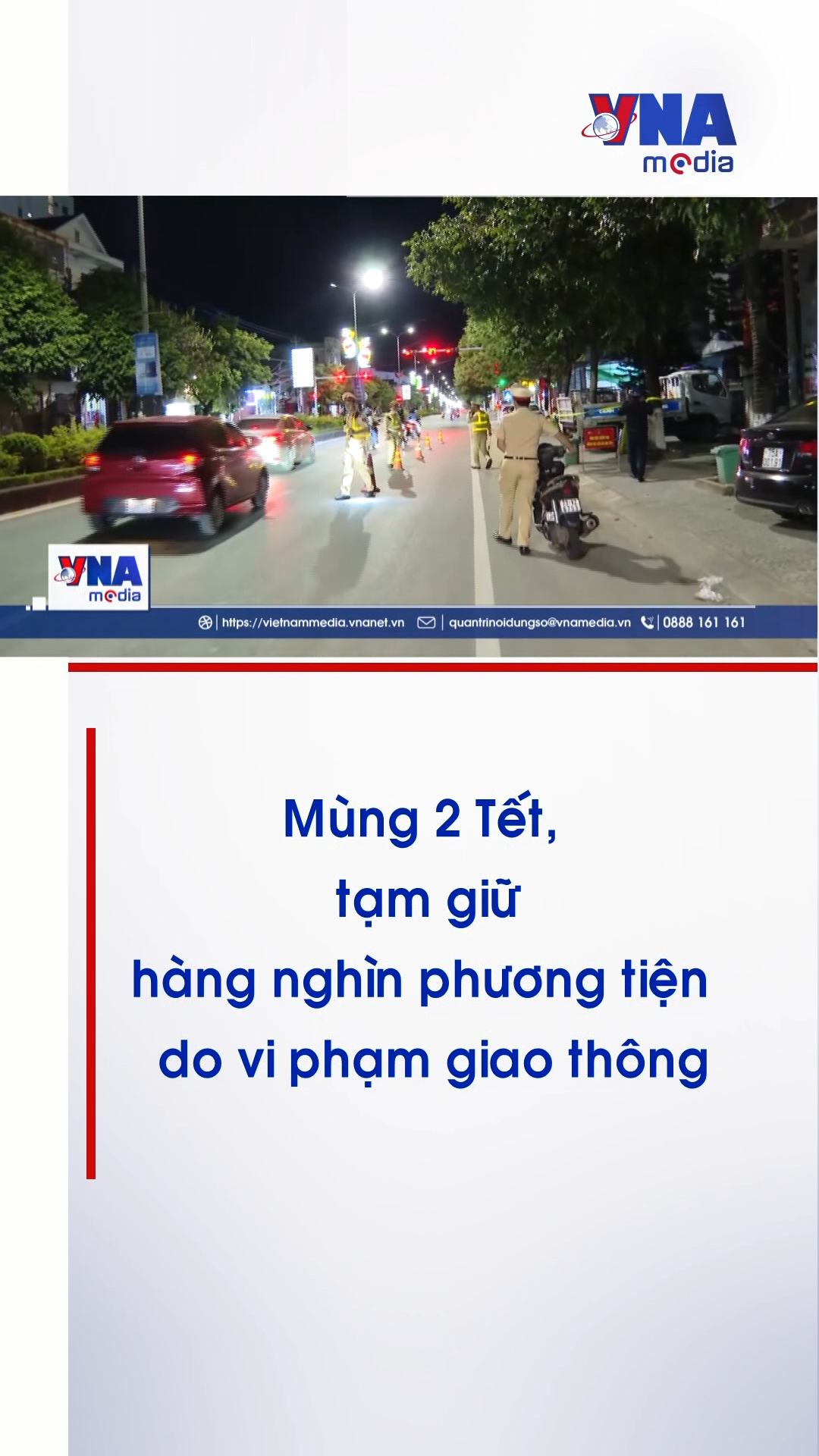 Mùng 2 Tết, tạm giữ hàng nghìn phương tiện do vi phạm giao thông