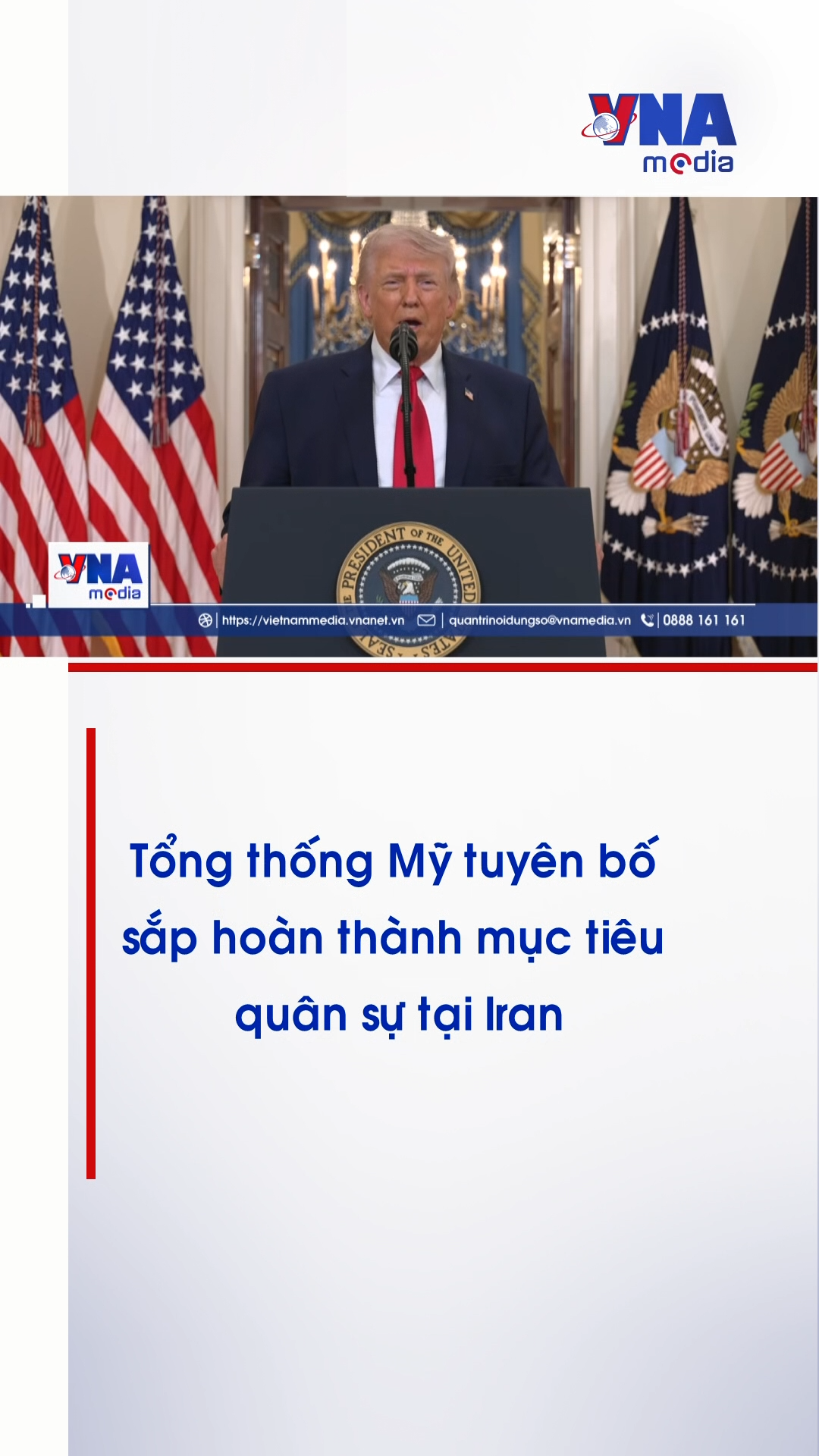 Tổng thống Mỹ tuyên bố sắp hoàn thành mục tiêu quân sự tại Iran