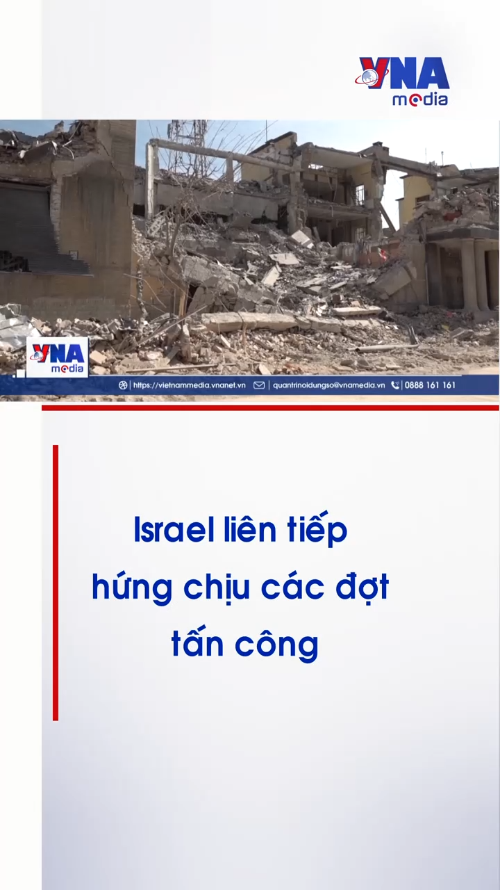 Israel liên tiếp hứng chịu các đợt tấn công
