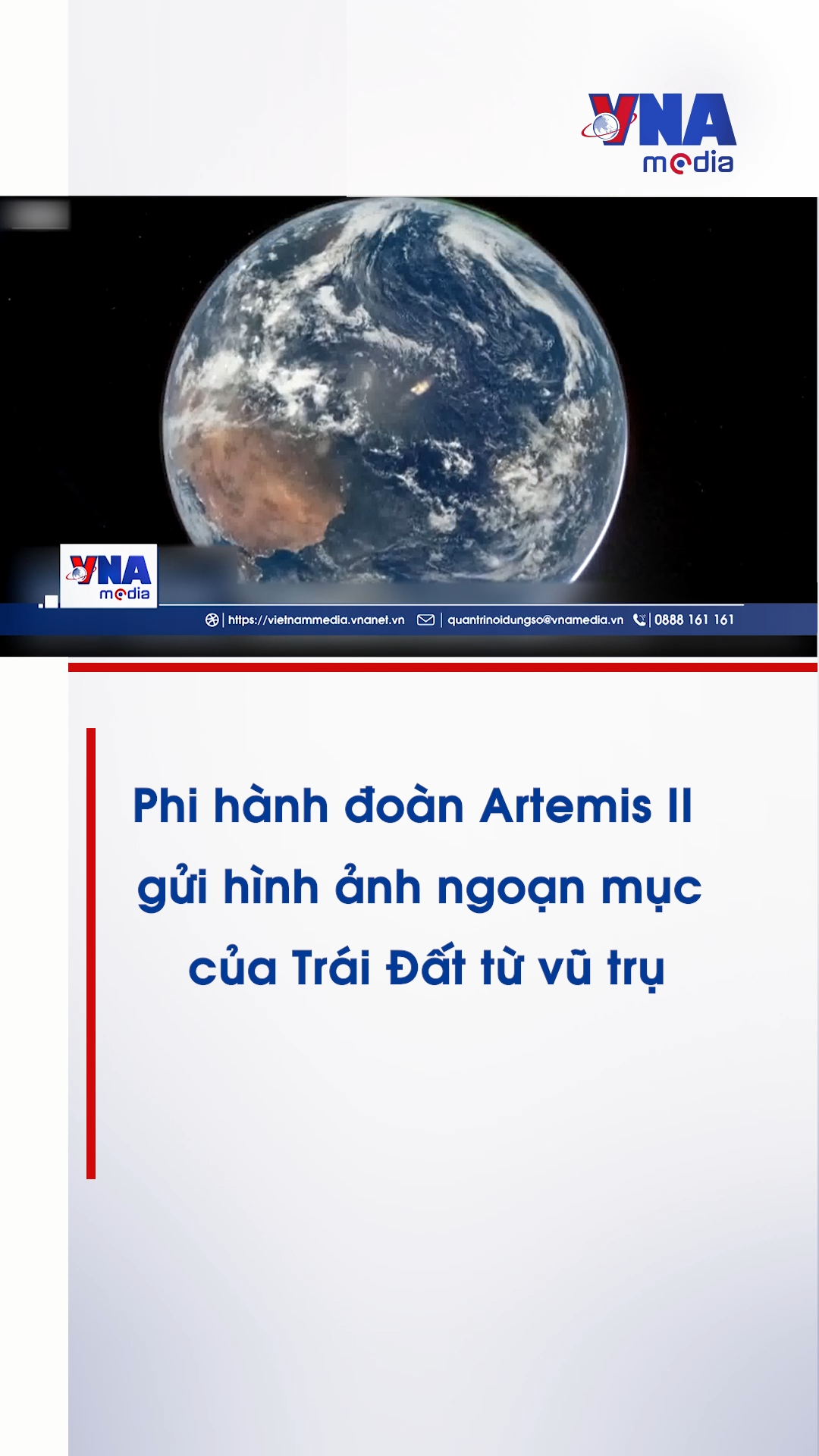 Phi hành đoàn Artemis II gửi hình ảnh ngoạn mục của Trái Đất từ vũ trụ