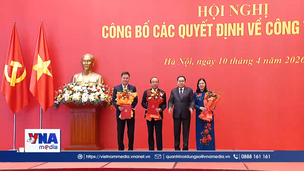 Trạm tin tối ngày 10/4/2026: Bộ Chính trị kiện toàn nhân sự Đảng ủy Quốc hội