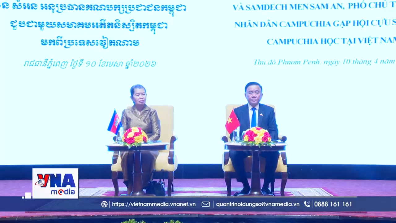 Gặp gỡ Hội cựu sinh viên Campuchia học tập tại Việt Nam