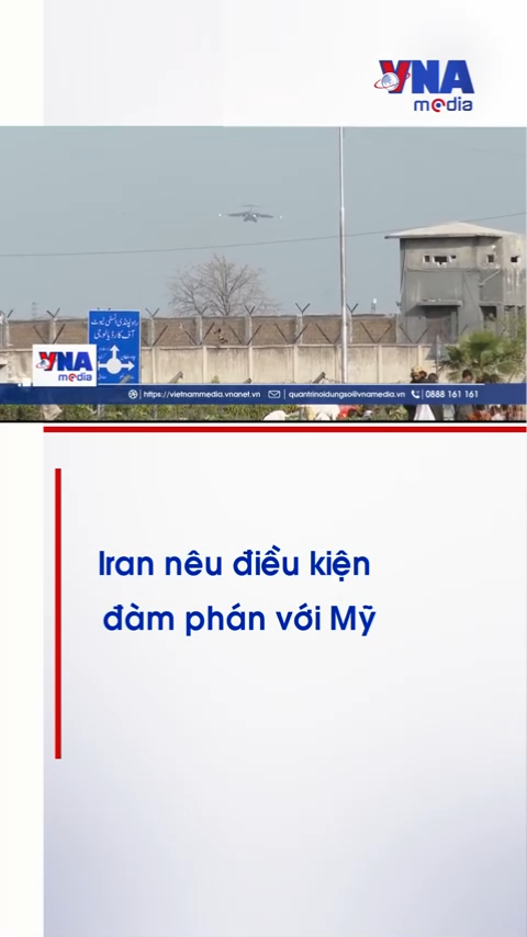 Iran nêu điều kiện đàm phán với Mỹ