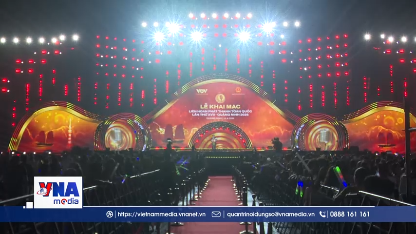 Khai mạc Liên hoan Phát thanh toàn quốc lần thứ XVII