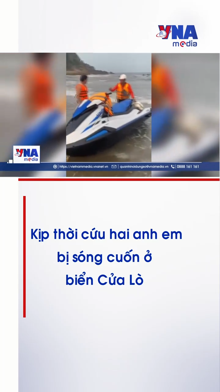 Kịp thời cứu hai anh em bị sóng cuốn ở biển Cửa Lò