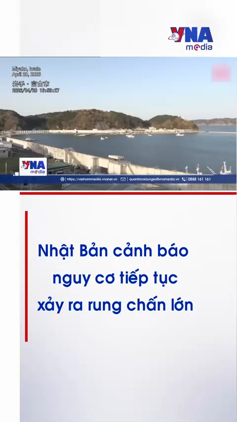 Nhật Bản cảnh báo nguy cơ tiếp tục xảy ra rung chấn lớn