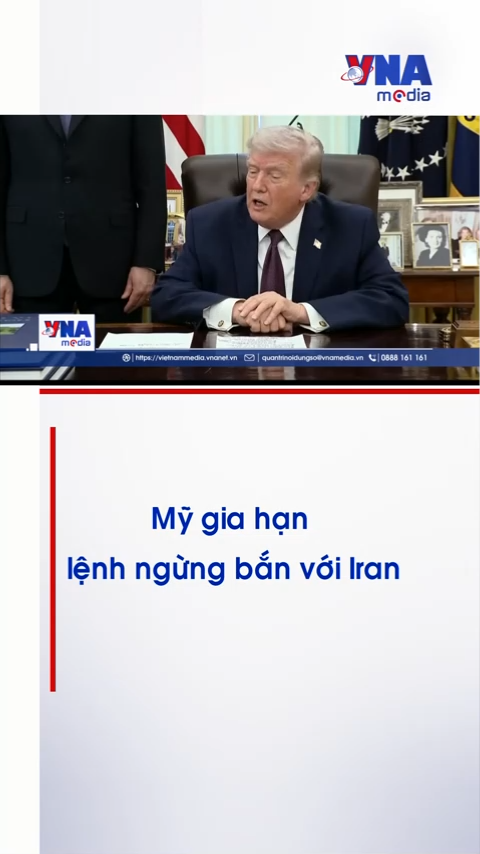 Mỹ gia hạn lệnh ngừng bắn với Iran