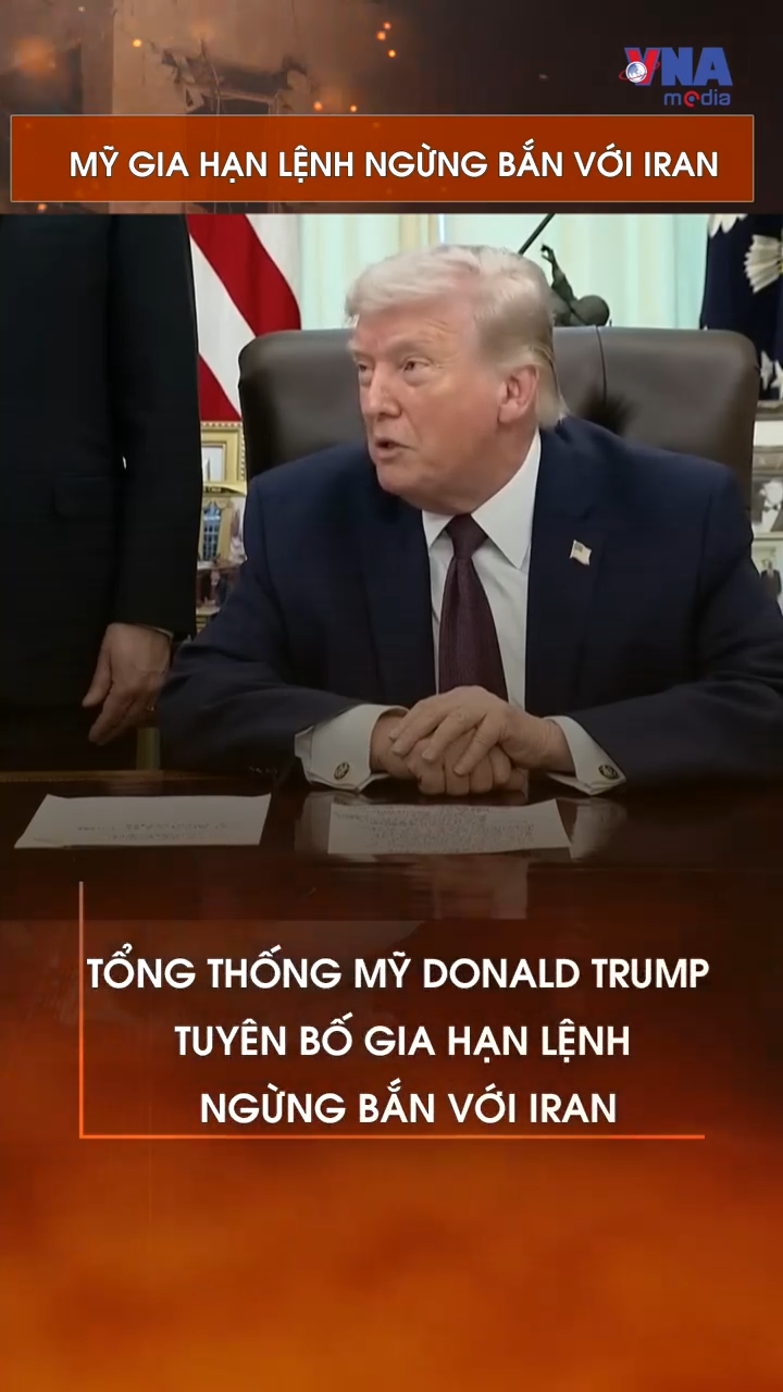 Mỹ gia hạn lệnh ngừng bắn với Iran