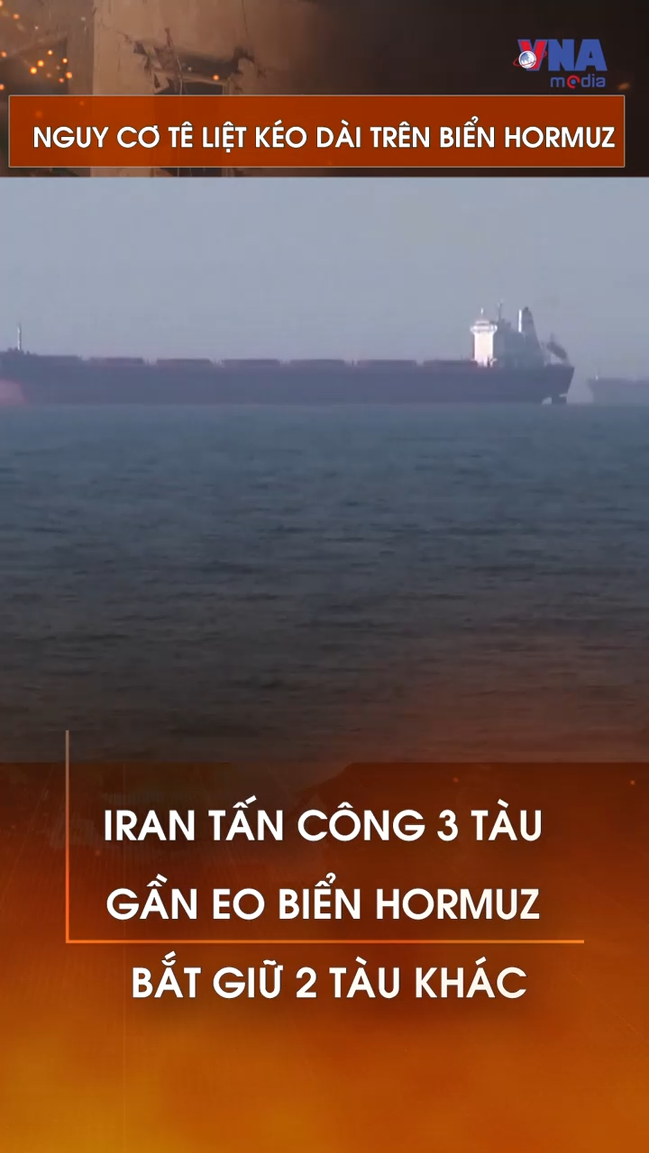 Nguy cơ tê liệt kéo dài trên eo biển Hormuz