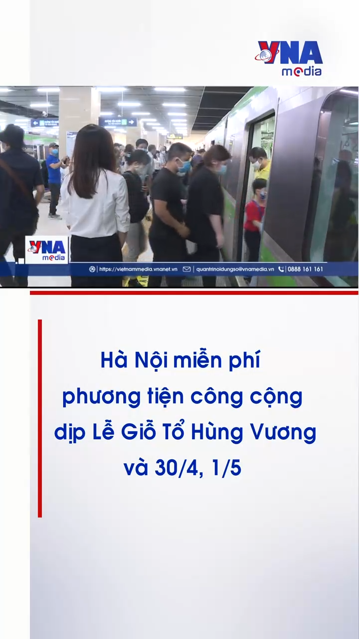 Hà Nội miễn tiền vé phương tiện công cộng dịp Lễ Giỗ Tổ Hùng Vương và 30/4, 1/5