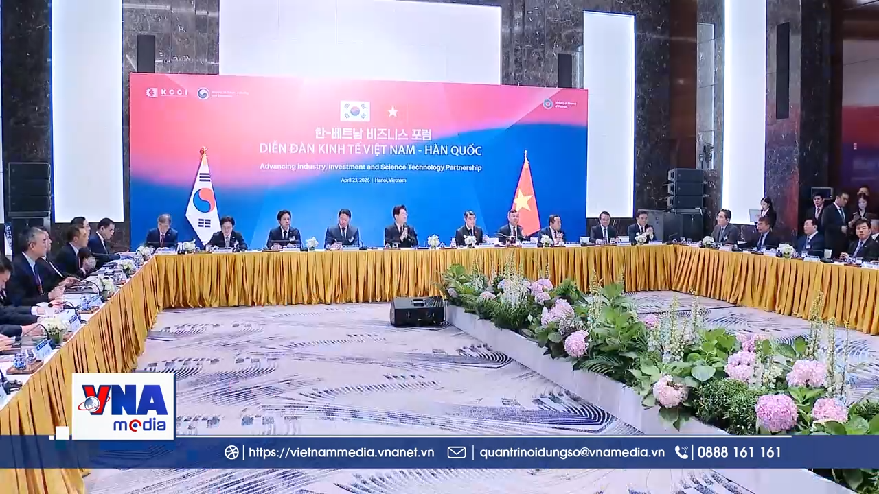 Trạm tin sáng ngày 24/4: Nâng cao quan hệ đối tác công nghiệp, đầu tư, KHCN Việt Nam - Hàn Quốc