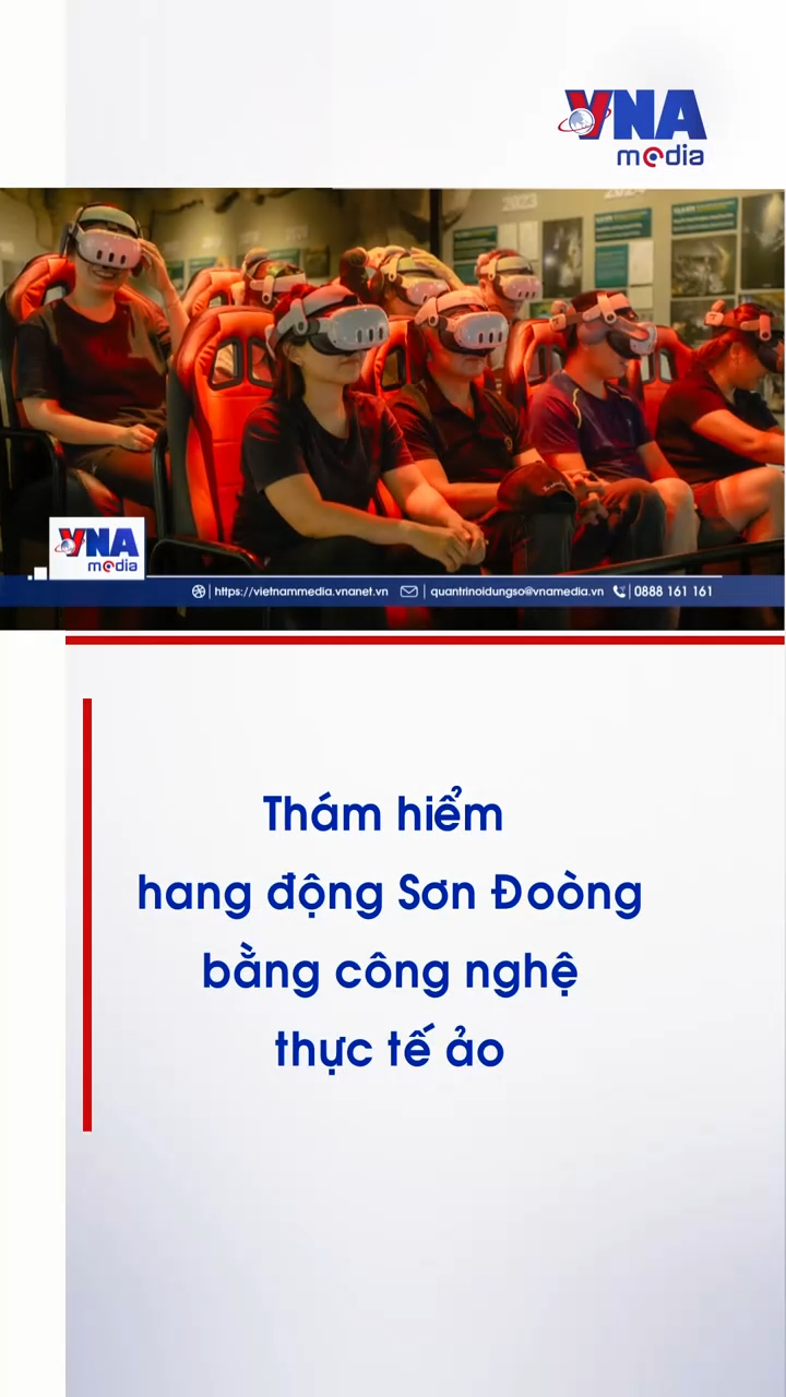 Thám hiểm hang động Sơn Đoòng bằng công nghệ thực tế ảo