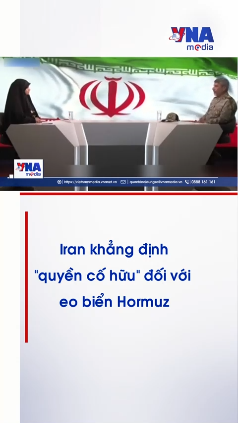 Iran khẳng định “quyền cố hữu” đối với eo biển Hormuz