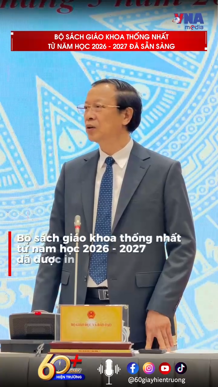 Bộ sách giáo khoa thống nhất từ năm học 2026–2027 đã sẵn sàng?