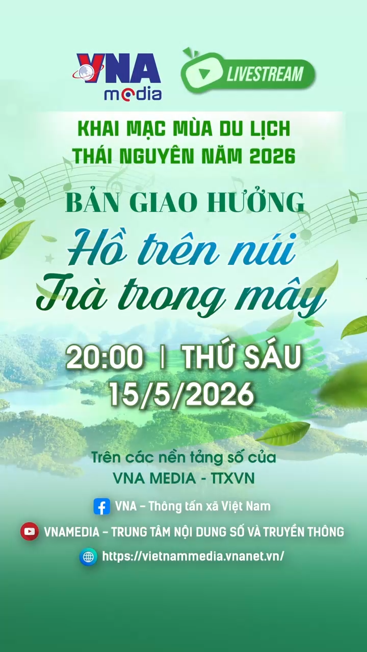 Khai mạc mùa du lịch Thái Nguyên 2026: Bản giao hưởng: 