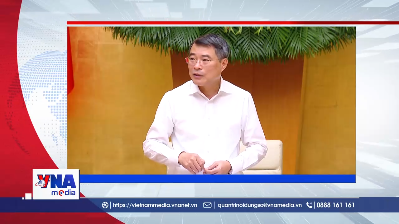 Trạm tin số trưa ngày 03/6/2026: Thủ tướng Lê Minh Hưng chủ trì phiên họp Chính phủ thường kỳ tháng 5/2026