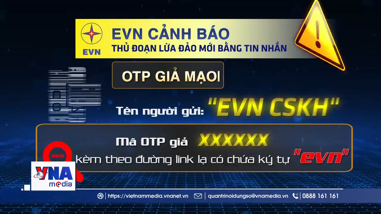 📌🆘❌Trạm tin số chiều ngày 23/6/2026: EVN cảnh báo thủ đoạn lừa đảo mới bằng tin nhắn OTP giả mạo