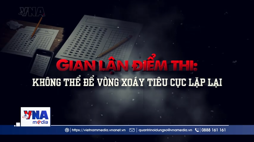 Gian lận điểm thi: Không thể để vòng xoáy tiêu cực lặp lại