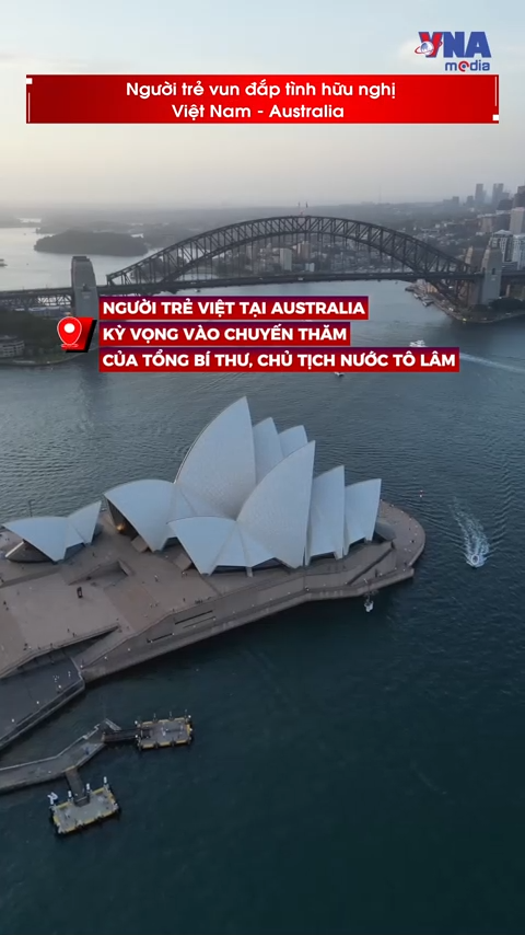 Người trẻ vun đắp tình hữu nghị Việt Nam - Australia