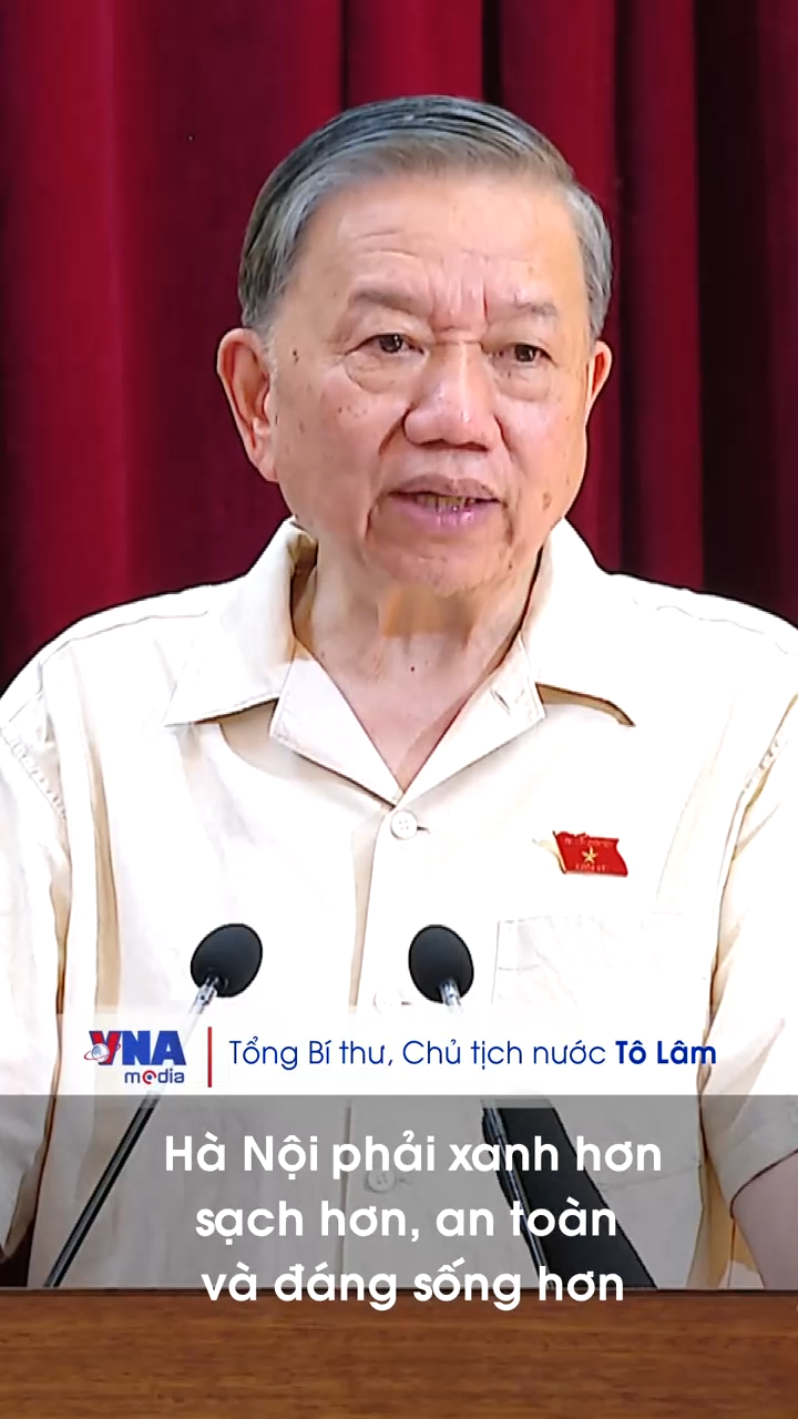 Hà Nội phải xanh hơn, sạch hơn, an toàn và đáng sống hơn