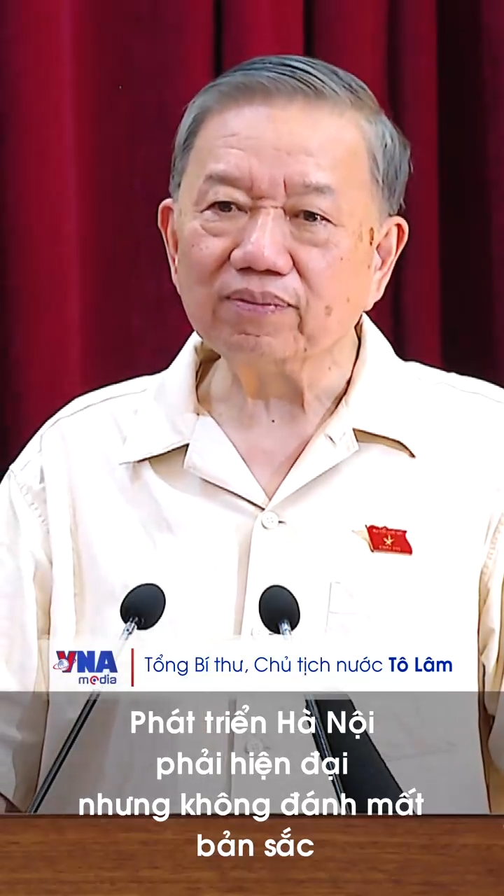 Phát triển Hà Nội phải hiện đại nhưng không đánh mất bản sắc.
