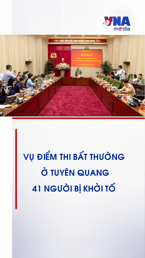 Vụ điểm thi bất thường ở Tuyên Quang: 41 người bị khởi tố
