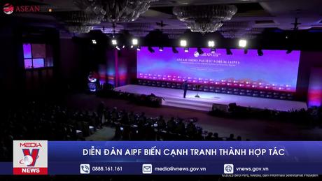 Diễn đàn AIPF biến cạnh tranh thành hợp tác