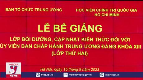 Bế giảng lớp bồi dưỡng kiến thức cho Uỷ viên Trung ương Đảng