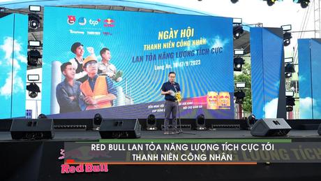 Red Bull lan tỏa năng lượng tích cực tới thanh niên công nhân 