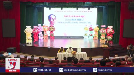 Tọa đàm 'Giáo sư Hoàng Châu Ký với nghệ thuật sân khấu Tuồng Việt Nam'