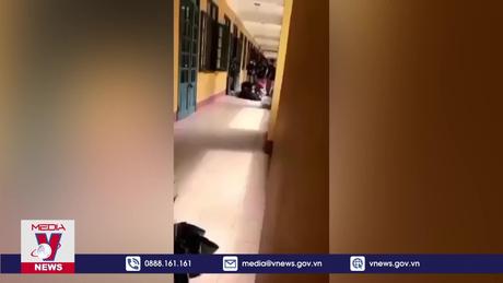 Yêu cầu xác minh clip học sinh bị kéo lê từ hành lang vào lớp học