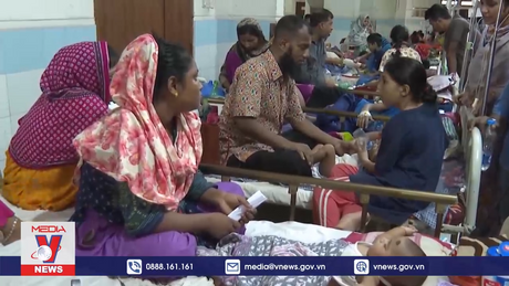 Số ca tử vong do sốt xuất huyết tại Bangladesh cao kỷ lục