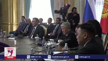 Nga và Kyrgyzstan tăng cường hợp tác song phương