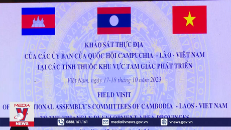 Khảo sát khu vực tam giác phát triển Campuchia – Lào – Việt Nam
