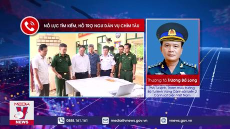 Nỗ lực tìm kiếm, hỗ trợ ngư dân vụ chìm tàu