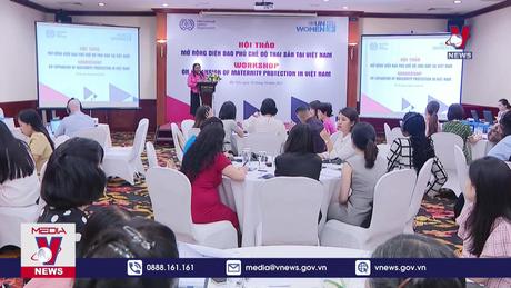 Mở rộng chế độ thai sản cho phụ nữ Việt Nam 