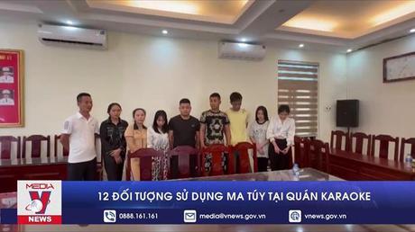 12 đối tượng sử dụng ma túy tại quán karaoke
