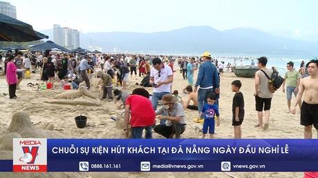 Chuỗi sự kiện hút khách ở Đà Nẵng ngày đầu nghỉ lễ