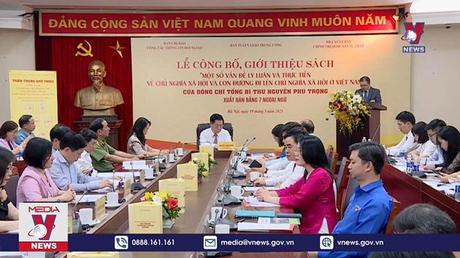 Lễ công bố, giới thiệu sách của Tổng Bí thư bằng 7 ngoại ngữ