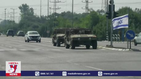 Israel triển khai thêm thiết bị quân sự tới biên giới phía Nam