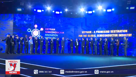Việt Nam điểm đến triển vọng cho công nghiệp bán dẫn toàn cầu