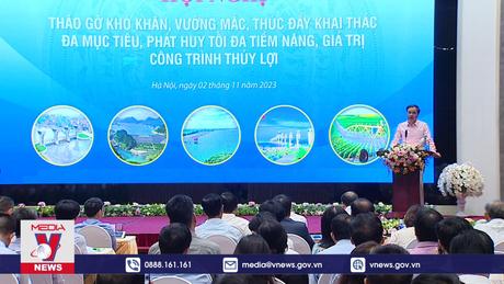 Cần khai thác đa mục tiêu các công trình thủy lợi